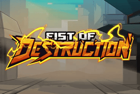 slot Fist of Destruction Fist of Destruction