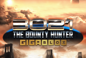 slot 3021 AD The Bounty Hunter Gigablox 3021 AD The Bounty Hunter Gigablox